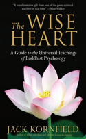 The Wise Heart: A Guide to the Universal Teachings of Buddhist Psychology(English)