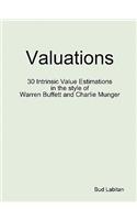 Valuations - 30 Intrinsic Value Estimations in the style of Warren Buffett and Charlie Munger