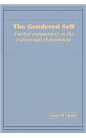 The Gendered Self Further commentary on the transsexual phenomenon