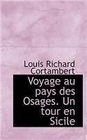 Voyage Au Pays Des Osages. Un Tour En Sicile