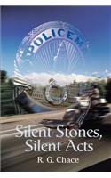 Silent Stones, Silent Acts