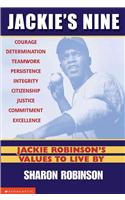 Jackie's Nine: Jackie Robinson's Values to Live by: Jackie Robinson's Values to Live by