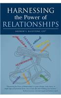 Harnessing the Power of Relationships