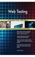 Web Testing A Complete Guide - 2020 Edition