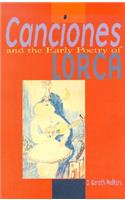 Canciones and the Early Poetry of Lorca