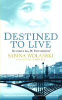 Destined to Live
