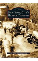 New York City's Harbor Defenses
