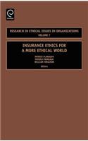 Insurance Ethics for a More Ethical World