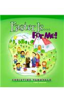 Easter is-- for ME!