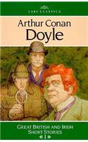 Arthur Conan Doyle: Great British and Irish Short Stories I