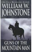 Guns Of The Mountain Man