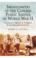 Smokejumpers of the Civilian Public Service in World War II