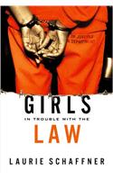 Girls in Trouble with the Law