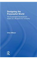 Designing the Purposeful World