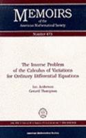 The Inverse Problem Of The Calculus Of Variations For Ordinary Differential Equations: (Memoirs of the American Mathematical Society)