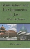 Islamisation and Its Opponents in Java