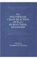 The Polymerase Chain Reaction (Pcr) for Human Viral Diagnosis