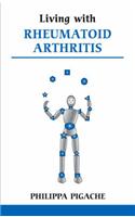 Living with Rheumatoid Arthritis