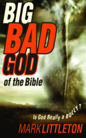 Big Bad God of the Bible
