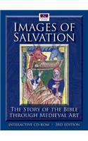 Images of Salvation: The Story of the Bible Through Medieval Art (New & Improved Third Edition)