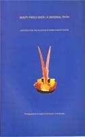 Beauty Freely Given: A Universal Truth:Artefacts from the Collect: Artefacts from the Collection of Robin Hanbury-Tenison