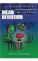 Mean Deviation: Four Decades of Progressive Heavy Metal