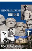 Great Adventure Untold