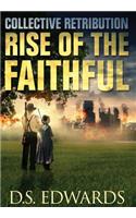 Rise of the Faithful: Collective Retribution