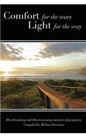 Comfort for the tears, Light for the way
