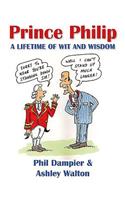 Prince Philip - A Lifetime of Wit and Wisdom