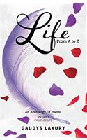 Life from A to Z: Cycles of Life: Volume 1