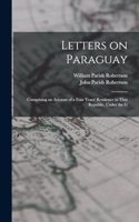 Letters on Paraguay