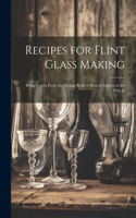 Recipes for Flint Glass Making