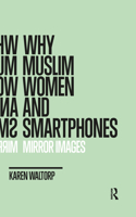 Why Muslim Women and Smartphones