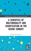 A Semiotics of Multimodality and Signification in the Divine Comedy