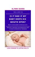 Is It Bad If My Baby Keeps His Mouth Open?