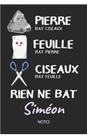 Rien ne bat Siméon - Notes: Noms Personnalisé Carnet de notes / Journal pour les garçons et les hommes. Kawaii Pierre Feuille Ciseaux jeu de mots. Fournitures scolaires, premie