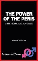 Power of the Penis: Is the Vagina More Powerful? - A Sex Joke Book for Adults