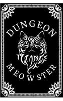 Dungeon Meowster: Fantasy Campaign Notebook RPG Journal! Keep Track Of Your Pen And Paper Role Playing Adventure And Let Your Story Unfold Within These 120 Lined Page