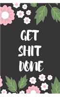 Get Shit Done: Lined Notebook Watercolor Journaling Ruled Workbook Diary For Animals cat lovers Children Gifts (107 pages, 6x9)
