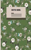 Sketchbook: Floral Sketch paper to draw, and sketch in 120 pages (8.5x11 Inch).