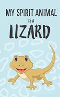 My Spirit Animal Is a Lizard: Cute Lizard Lovers Journal / Notebook / Diary / Birthday Gift (6x9 - 110 Blank Lined Pages)