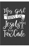 This Girl Runs On Jesus & The Tax Code
