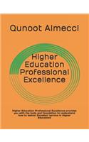 Higher Education Professional Excellence