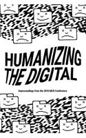 Humanizing the Digital