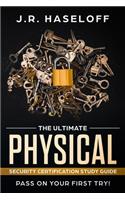 The Ultimate Physical Security Certification Study Guide