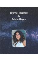 Journal Inspired by Salma Hayek
