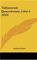 Tullianarum Quaestionum, Libri 4 (1610)