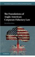 Foundations of Anglo-American Corporate Fiduciary Law