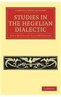 Studies in the Hegelian Dialectic
